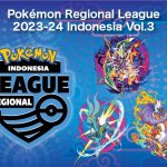 Bali Jadi Tuan Rumah Turnamen Pokémon Regional League 2023-24 Indonesia Vol. 3